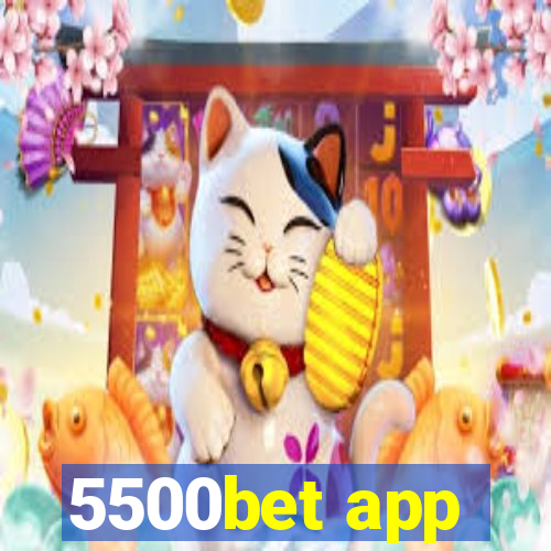 5500bet app